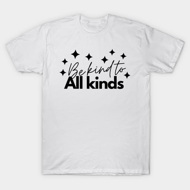 Be Kind To All Kinds Minimalist Abstract Stars Cute Design T-Shirt by zedonee